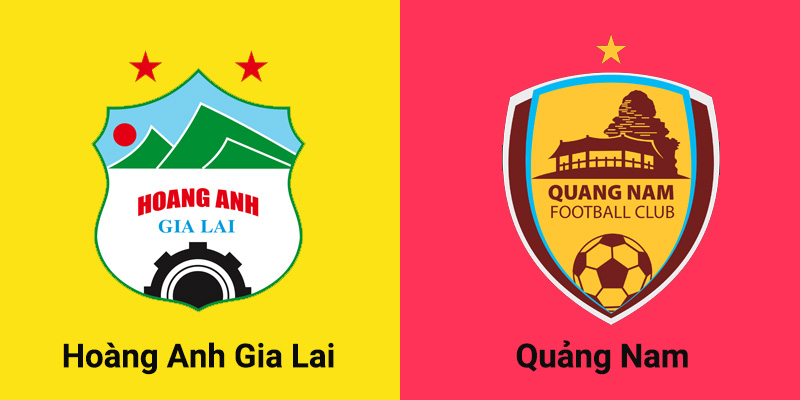 Nhận định Hoàng Anh Gia Lai và Quảng Nam 23/2 - V League 1